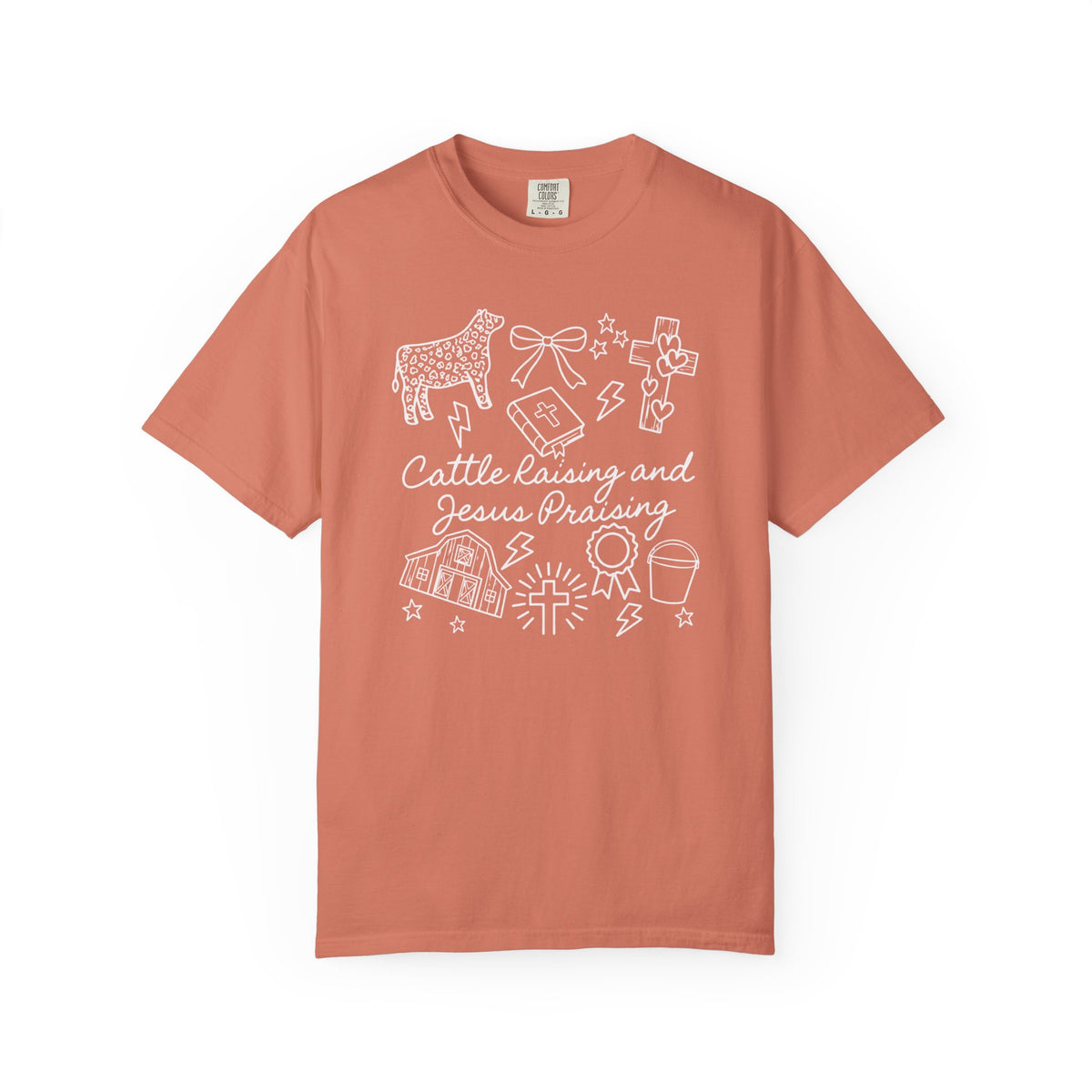 Cattle Raising and Jesus Praising T-Shirt