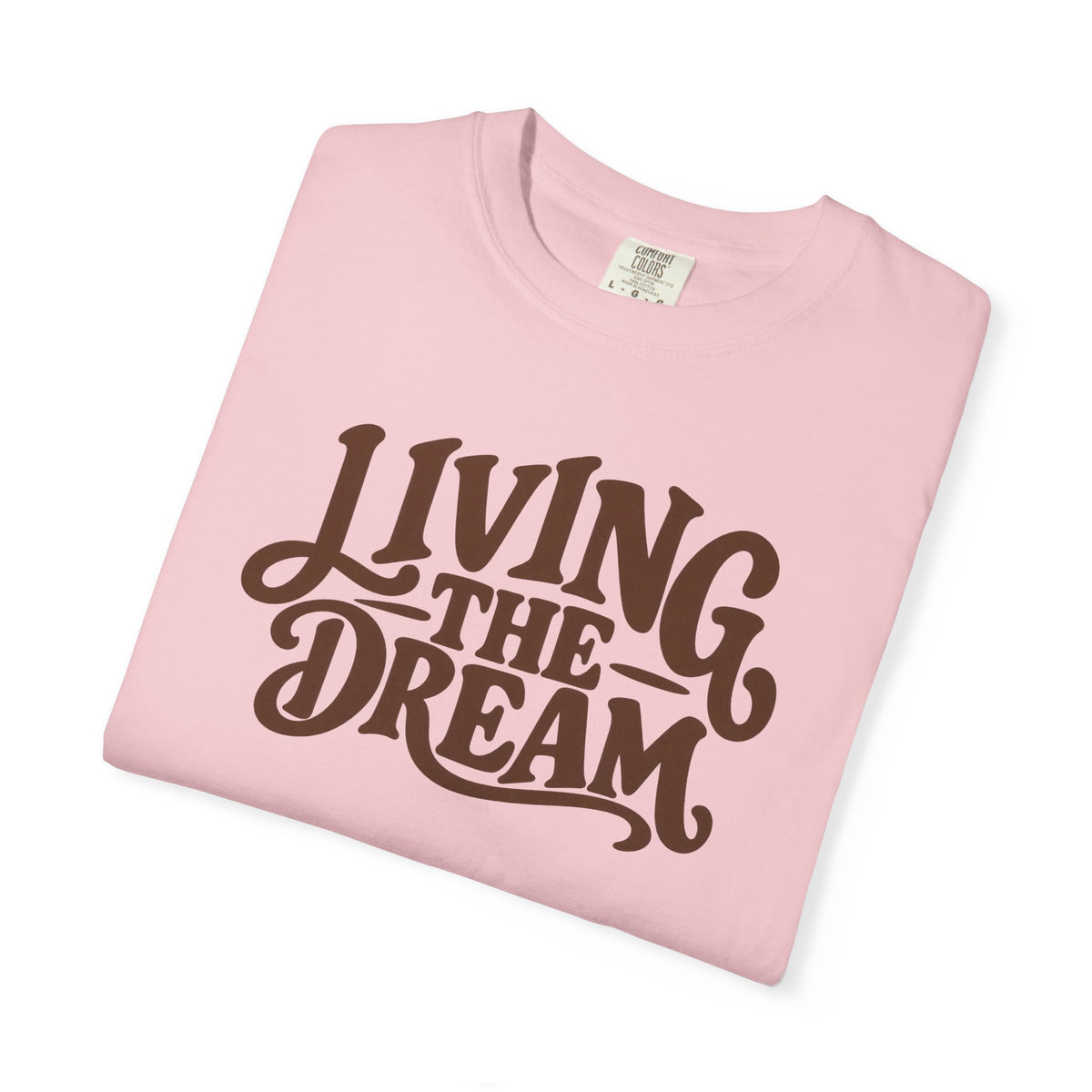 Living The Dream T-Shirt — Vintage Script Graphic Tee