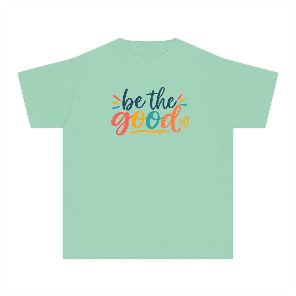 Be The Good Youth T-Shirt — Colorful Inspirational Kids Tee