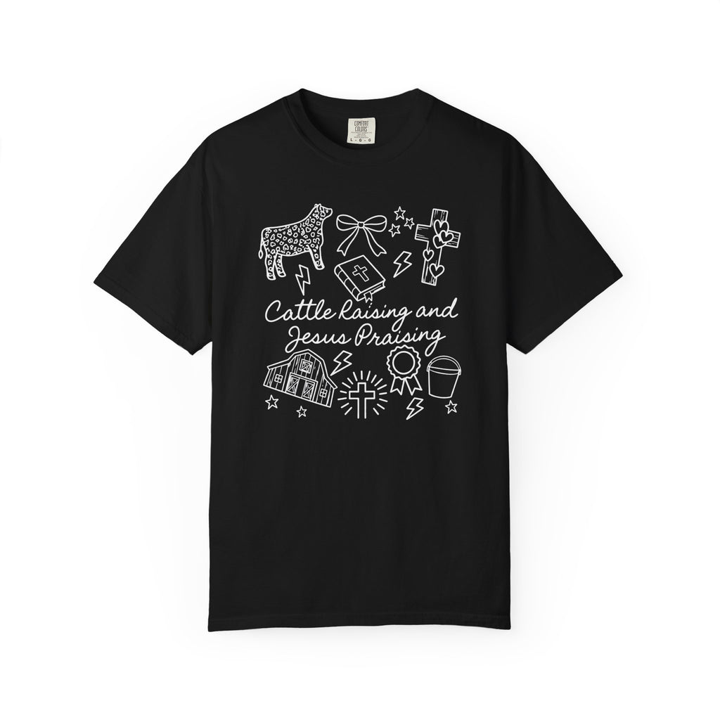 Cattle Raising and Jesus Praising T-Shirt