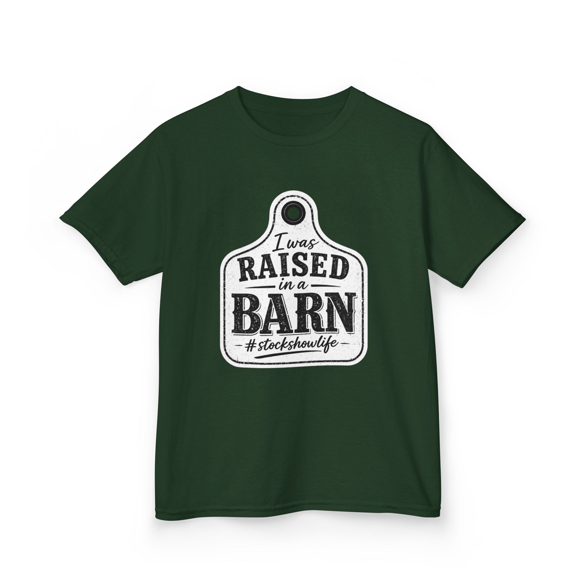 Kids Tee — "I Was Raised in a Barn" #stockshowlife T- Shirt | Ear Tag