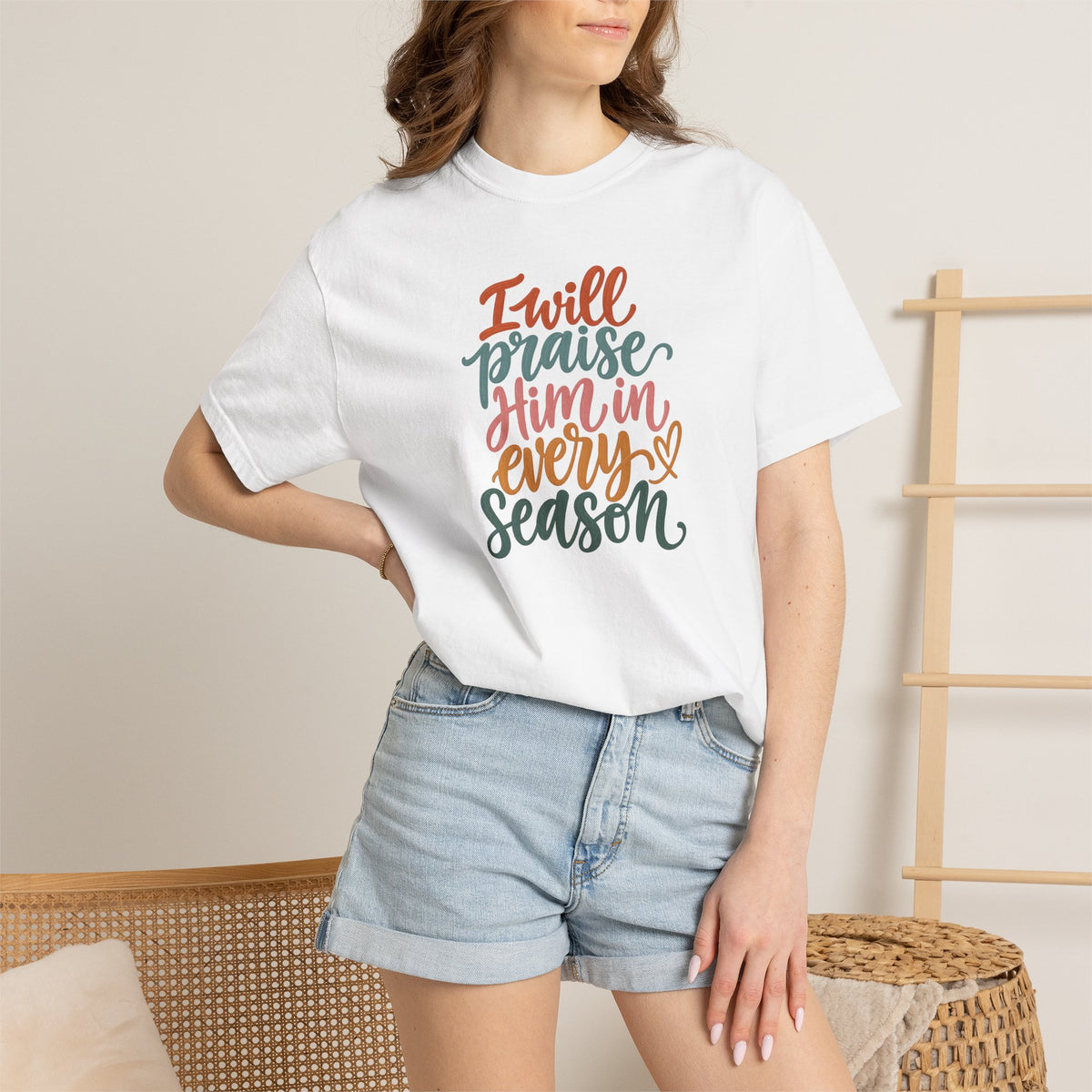 I Will Praise Him In Every Season Christian T-Shirt — Faith Inspirational Tee