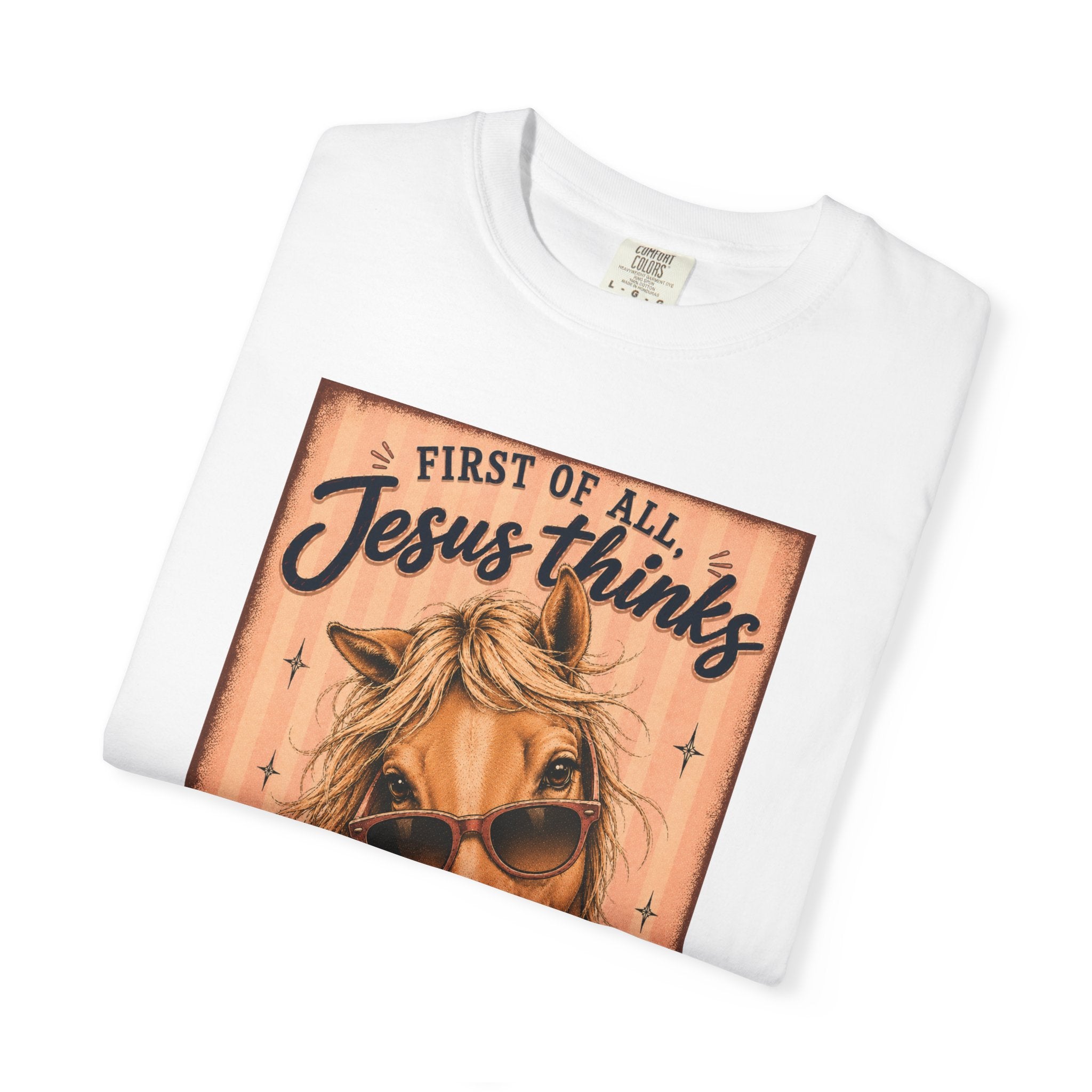 T-Shirt — "First of All Jesus Thinks I’m a Delight" Horse Graphic Christian Tee