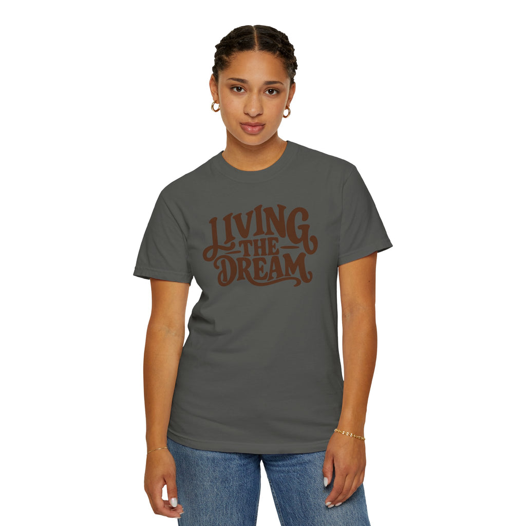 Living The Dream T-Shirt — Vintage Script Graphic Tee