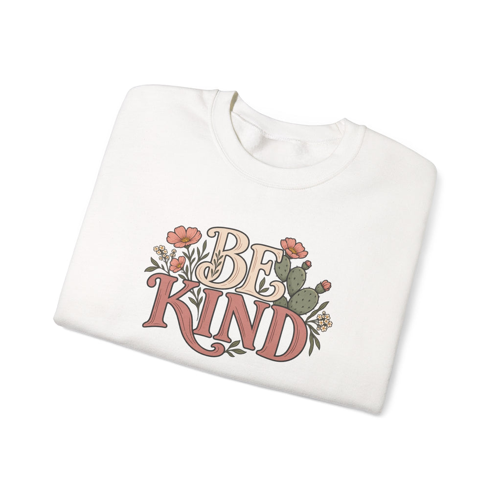 Be Kind Floral Crewneck Sweatshirt — Positive Message Cozy Pullover
