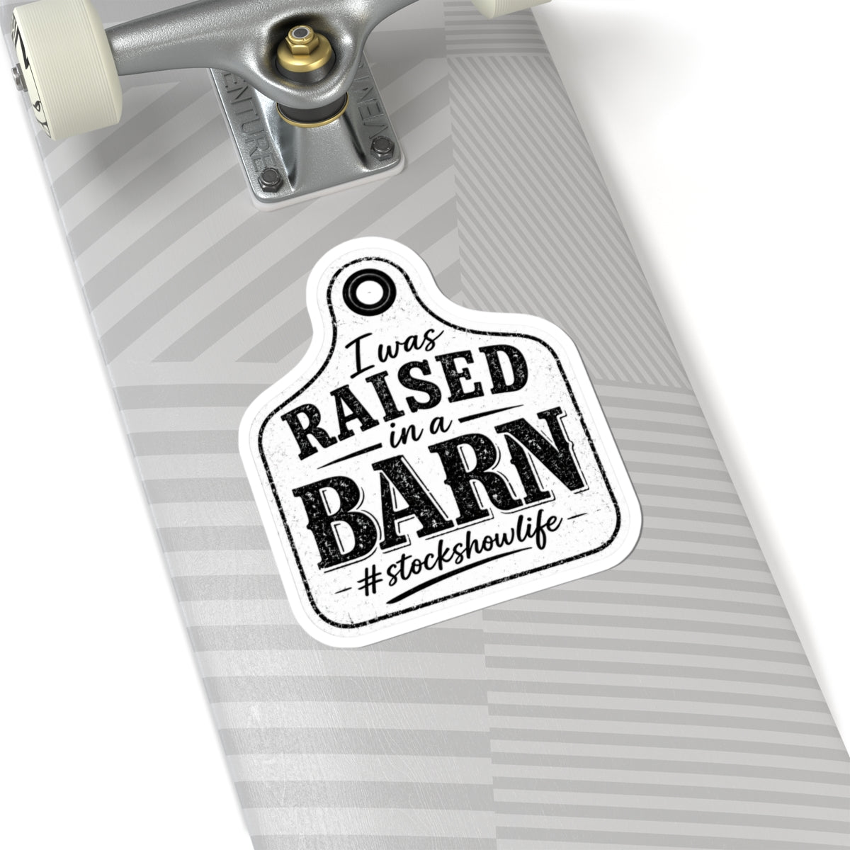 Raised in a Barn Kiss-Cut Sticker — #stockshowlife Ear Tag Decal