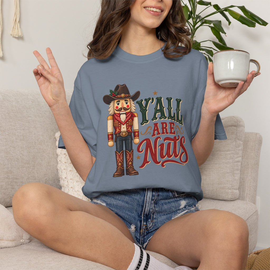 Y’all Are Nuts Nutcracker Graphic T-Shirt