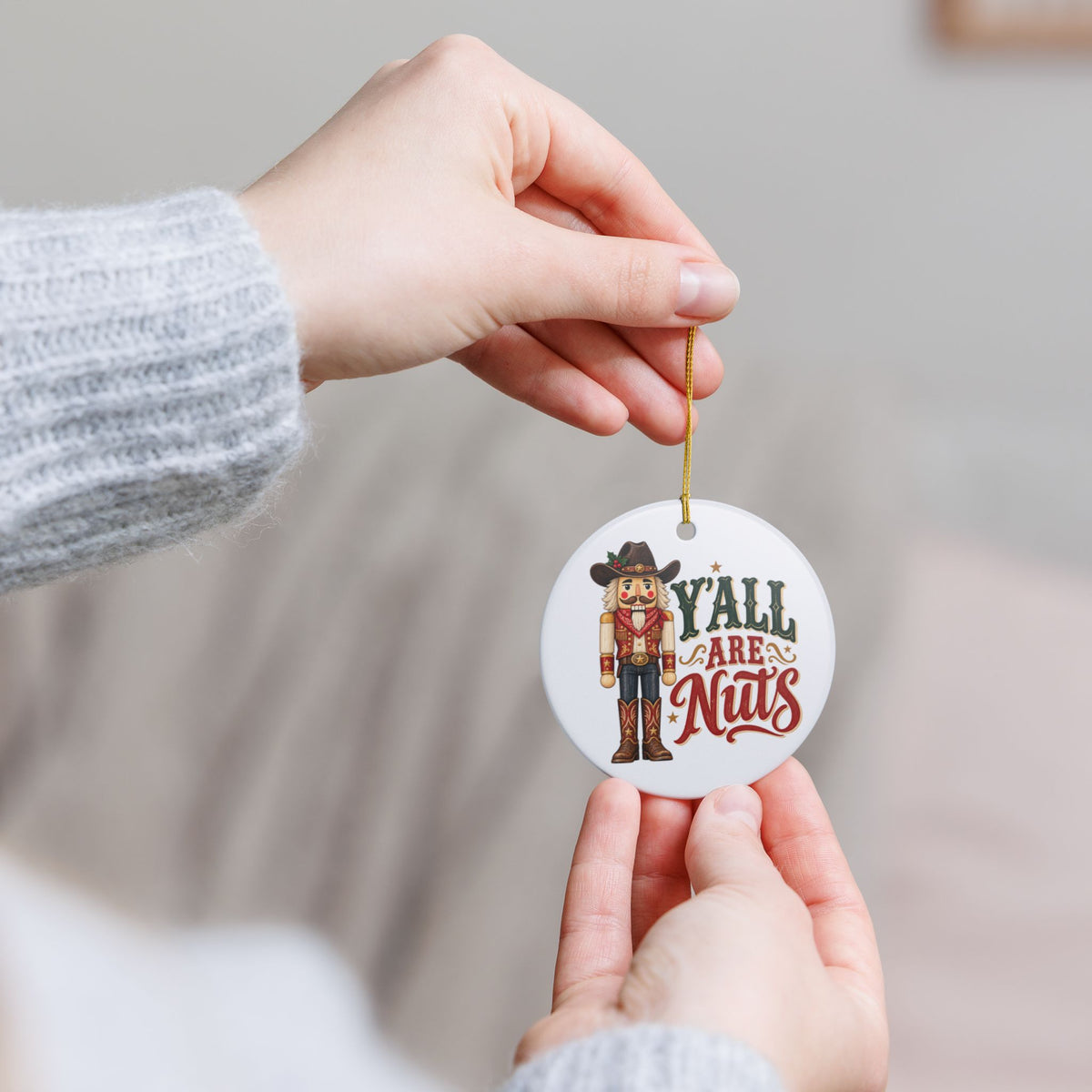 Y’all Are Nuts Cowboy Nutcracker Christmas Ornament