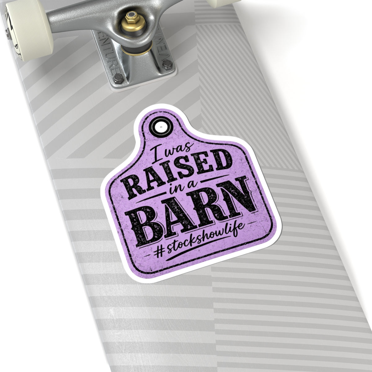Raised in a Barn Kiss-Cut Sticker — #stockshowlife Ear Tag Design