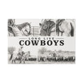 Long Live Cowboys Canvas Wall Art — Western Cowboy Rustic Home Decor