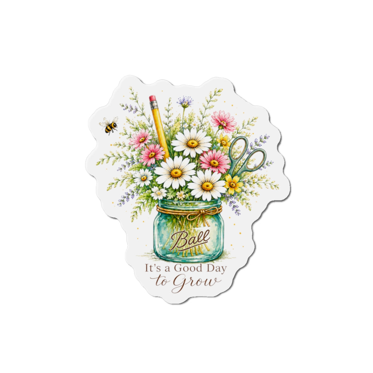 Die-Cut Magnet — “It’s a Good Day to Grow” Mason Jar Floral Design