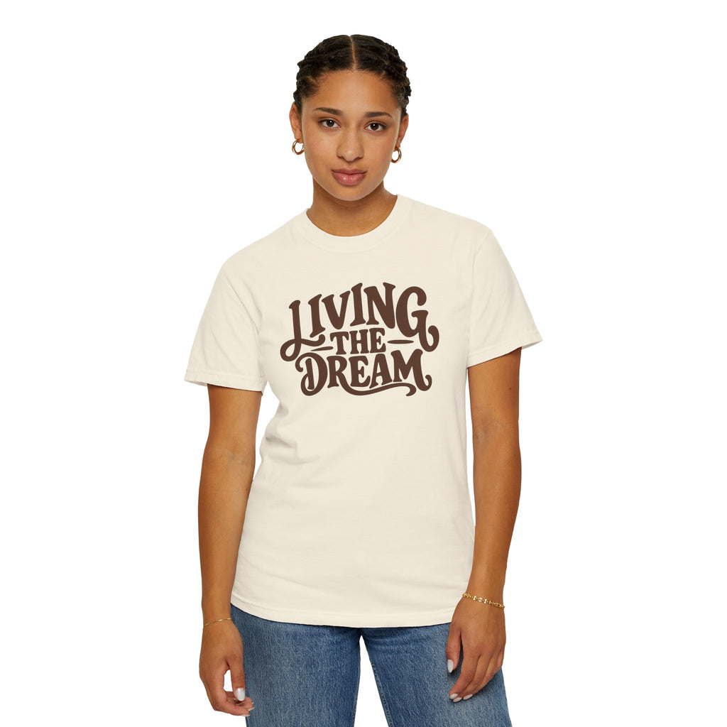 Living The Dream T-Shirt — Vintage Script Graphic Tee