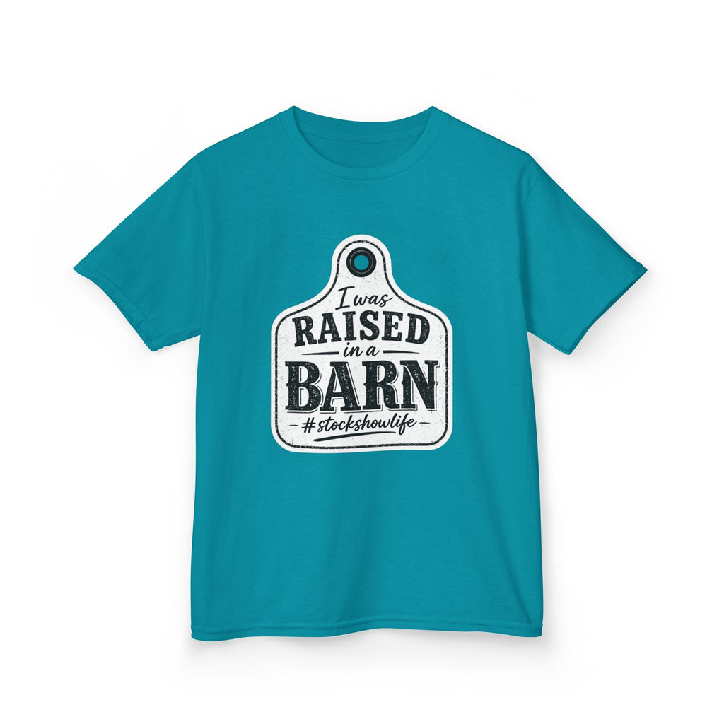 Kids Tee — "I Was Raised in a Barn" #stockshowlife T- Shirt | Ear Tag