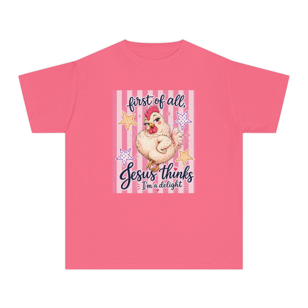 Youth Tee — "First of All, Jesus Thinks I’m a Delight" Cute Chick Christian Kids Shirt