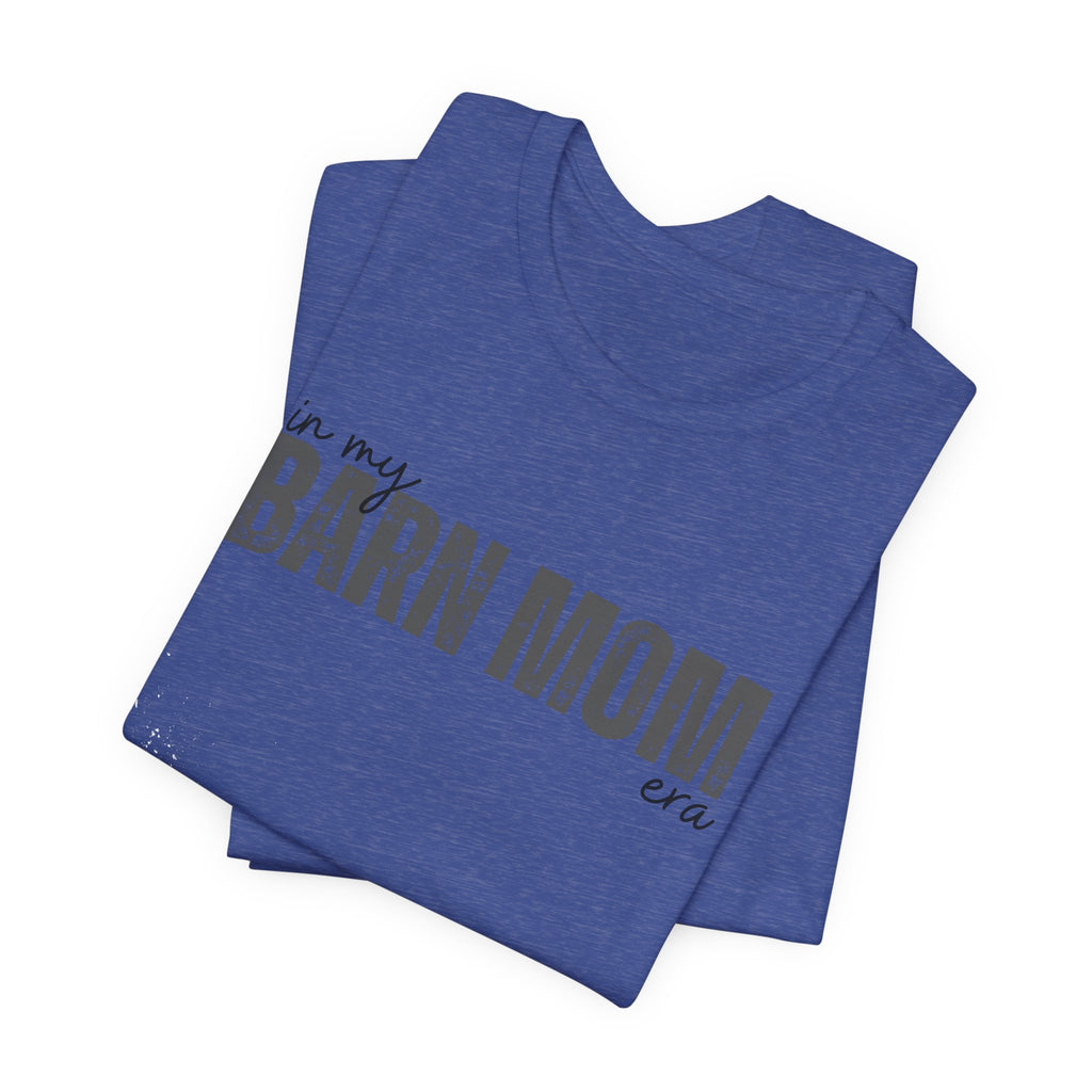Barn Mom T‑Shirt – Vintage Rustic Farm Mom Tee