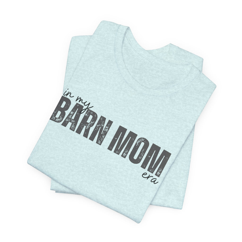 Barn Mom T‑Shirt – Vintage Rustic Farm Mom Tee