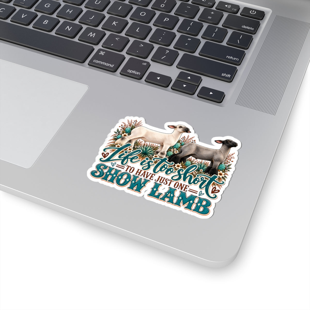 Show Lamb Sticker — "Life Is Too Short to Have Just One" Farm Animal Decal