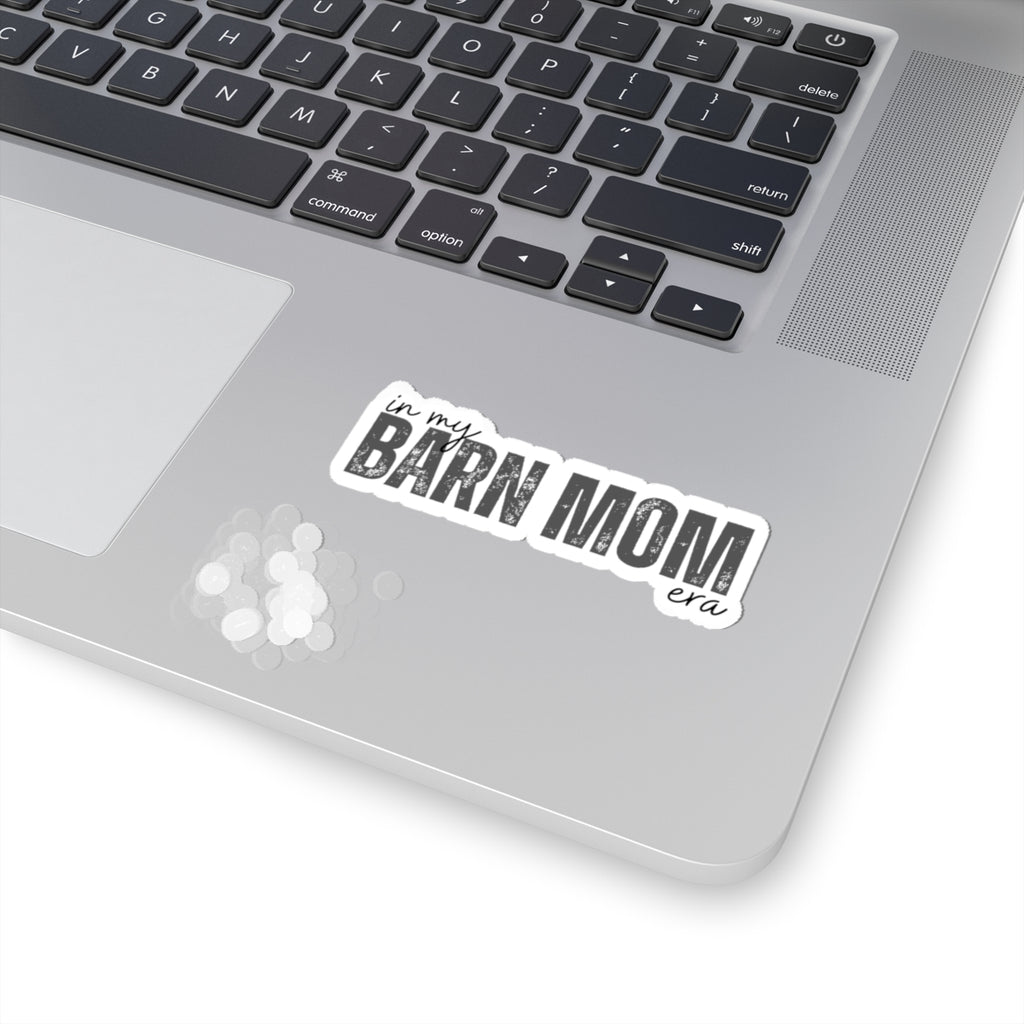 Barn Mom Sticker — "In My Barn Mom Era" Kiss-Cut Vinyl Decal, Rustic Farm Mom Laptop & Water Bottle Sticker