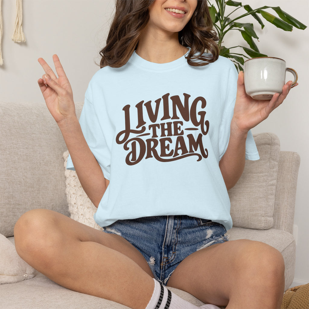 Living The Dream T-Shirt — Vintage Script Graphic Tee
