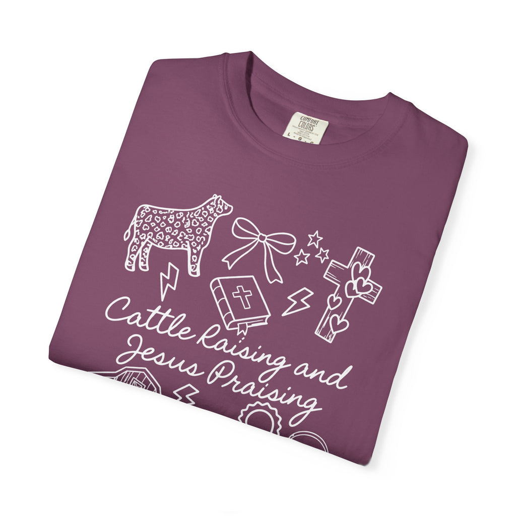Cattle Raising and Jesus Praising T-Shirt