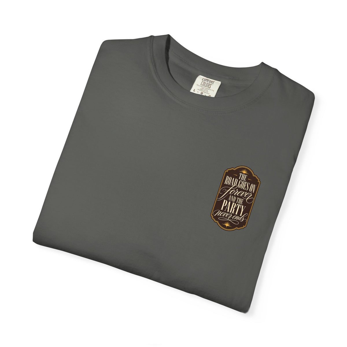 The Road Goes On Forever Party Never Ends Graphic T-Shirt