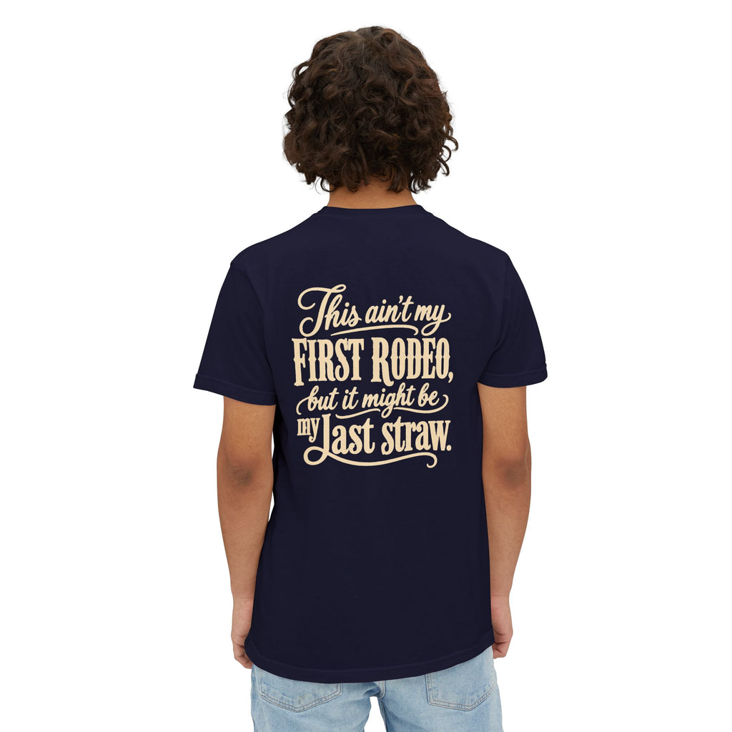 Pocket T-Shirt — "This Ain't My First Rodeo" Western Graphic Tee