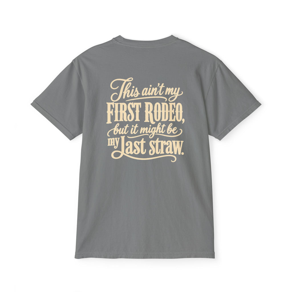 Pocket T-Shirt — "This Ain't My First Rodeo" Western Graphic Tee