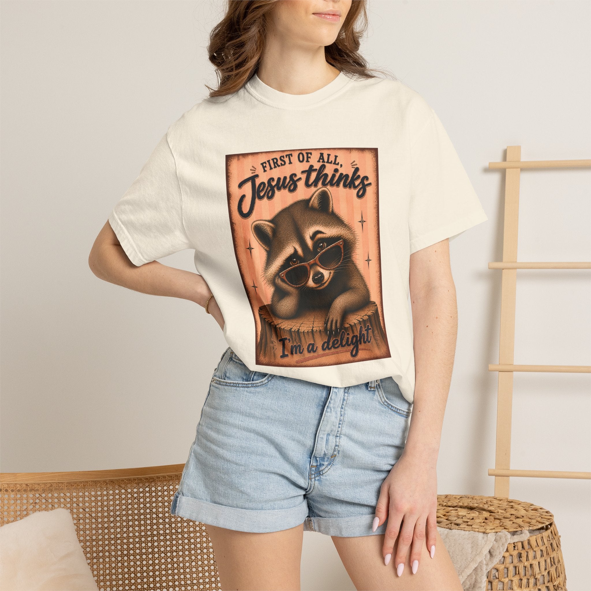 Christian Raccoon T‑Shirt — "First of All Jesus Thinks I’m a Delight" Cute Faith Tee