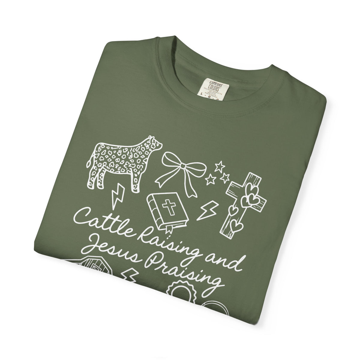 Cattle Raising and Jesus Praising T-Shirt