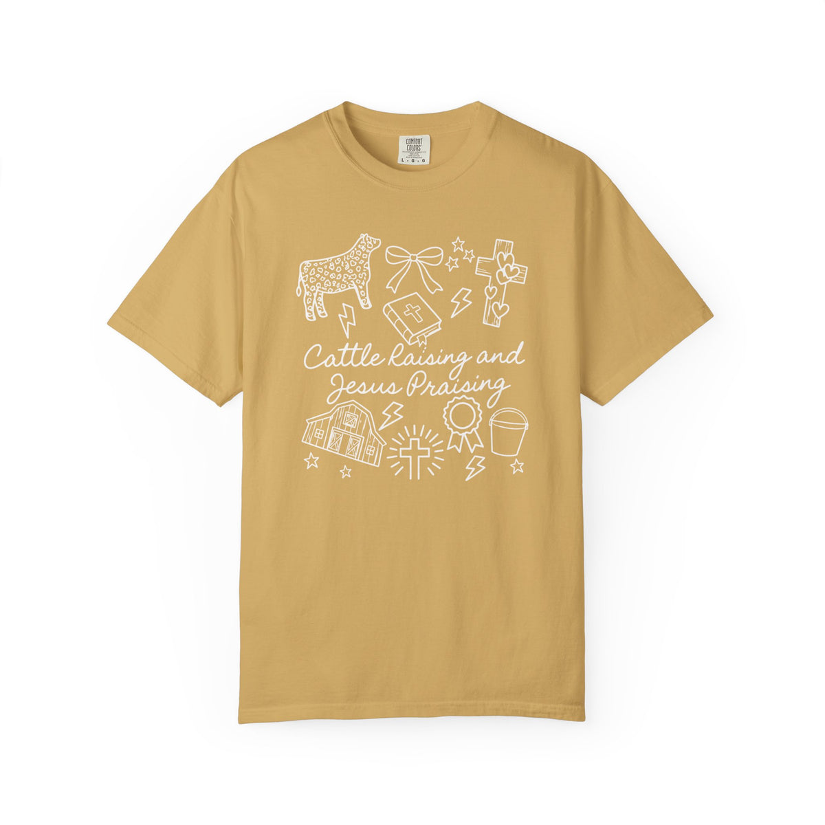 Cattle Raising and Jesus Praising T-Shirt