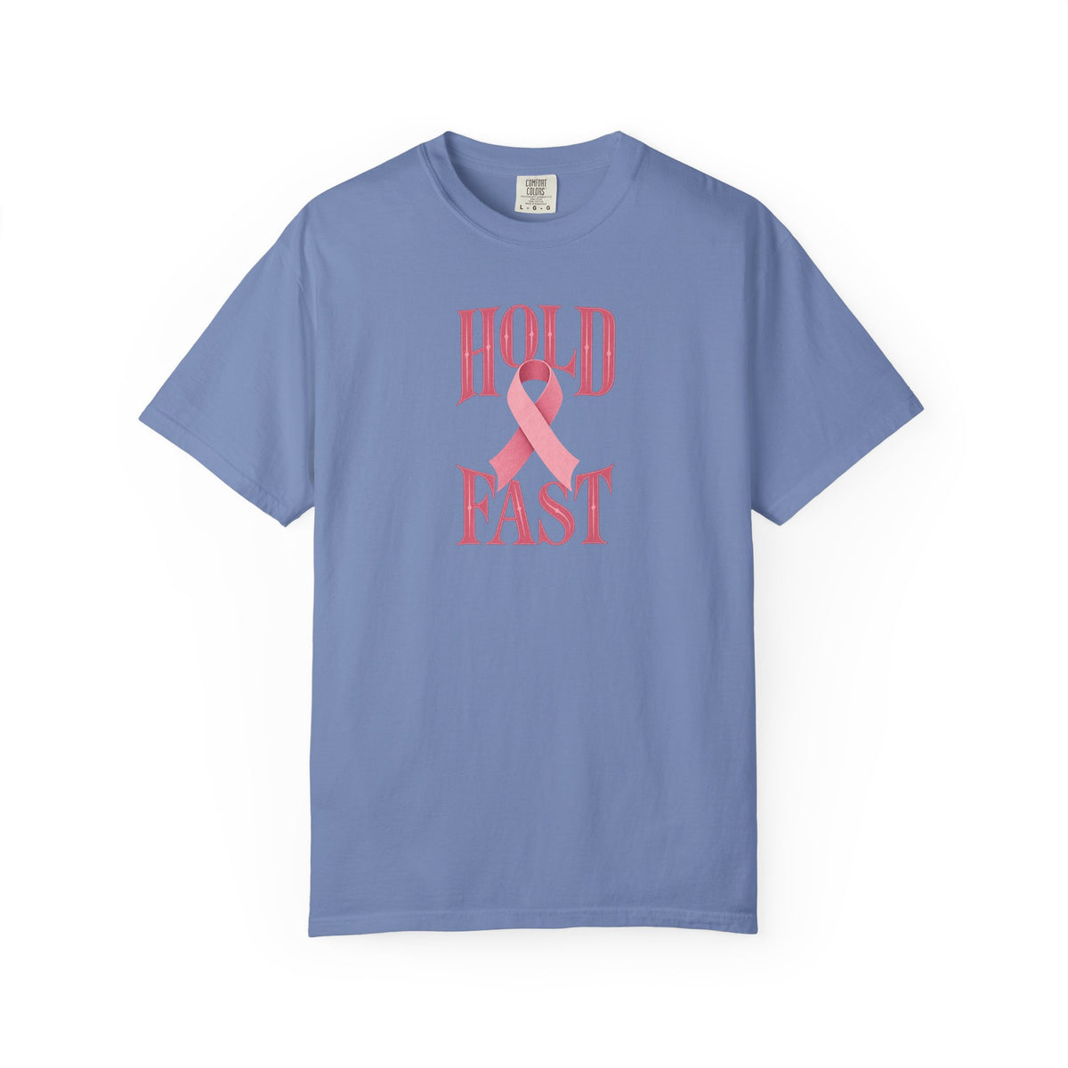 Hold Fast Pink Ribbon T‑Shirt