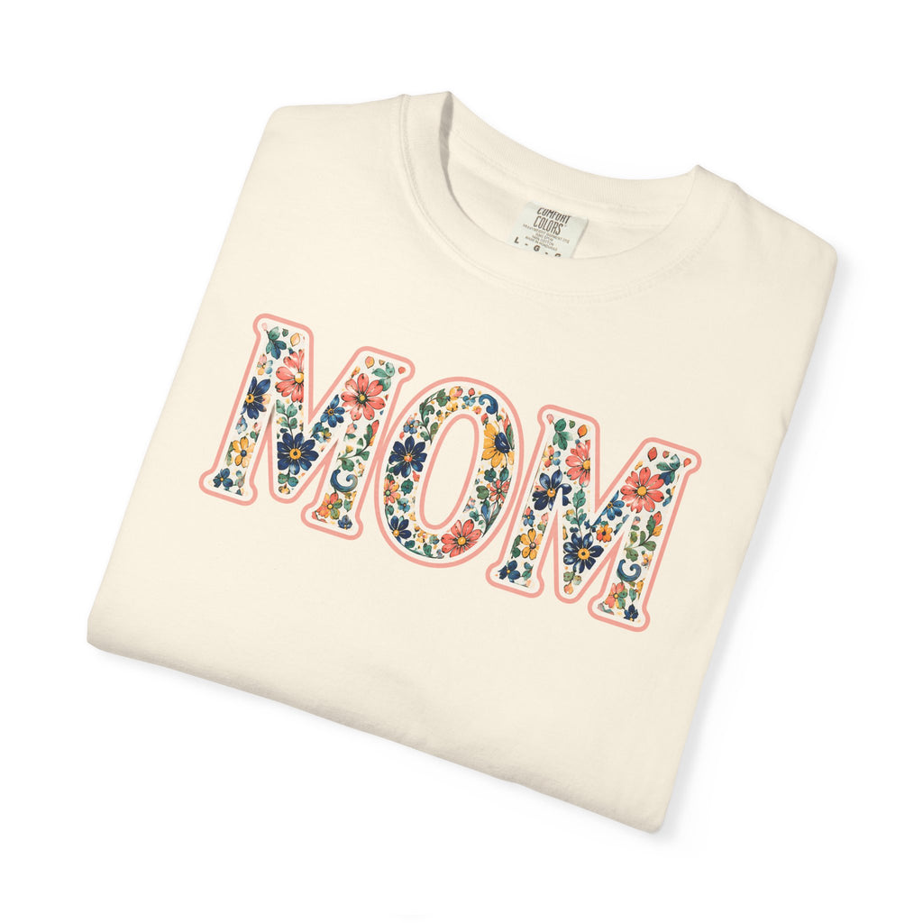 Mom Floral T-Shirt — Vintage Garment-Dyed Mother's Day Tee