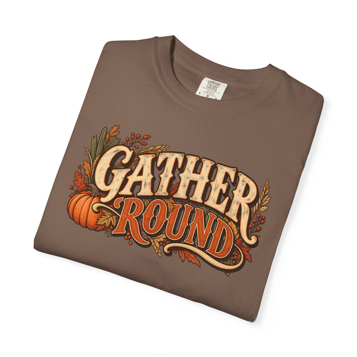 Gather 'Round Fall T-Shirt — Pumpkin Harvest Graphic Tee