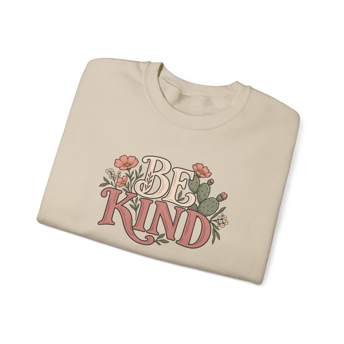 Be Kind Floral Crewneck Sweatshirt — Positive Message Cozy Pullover