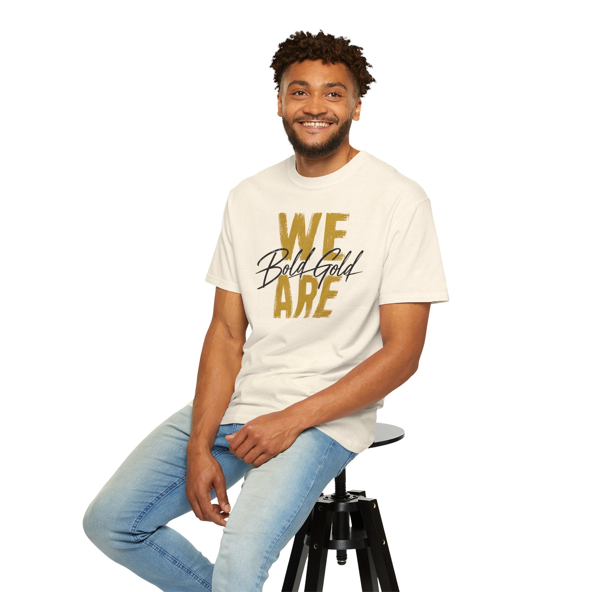 We Are Bold Gold T-Shirt — Inspirational Graphic Tee