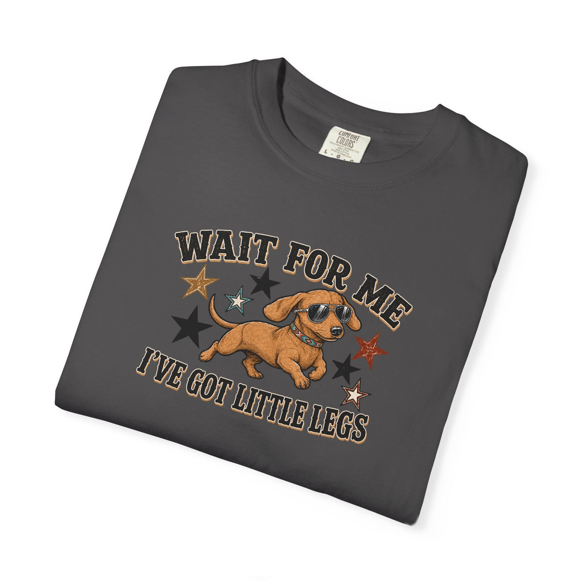 Wait For Me I've Got Little Legs T-Shirt — Cute Dachshund Retro Graphic Tee