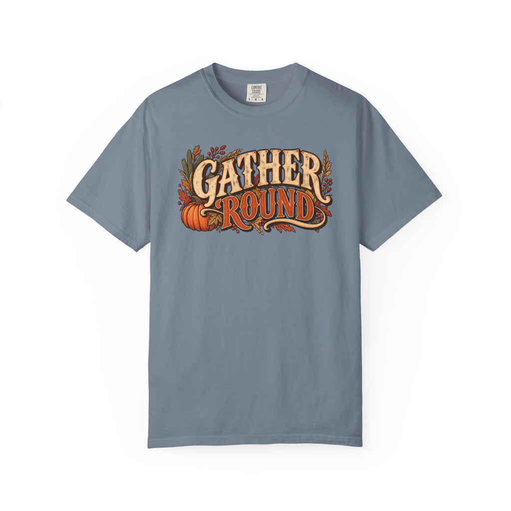 Gather 'Round Fall T-Shirt — Pumpkin Harvest Graphic Tee