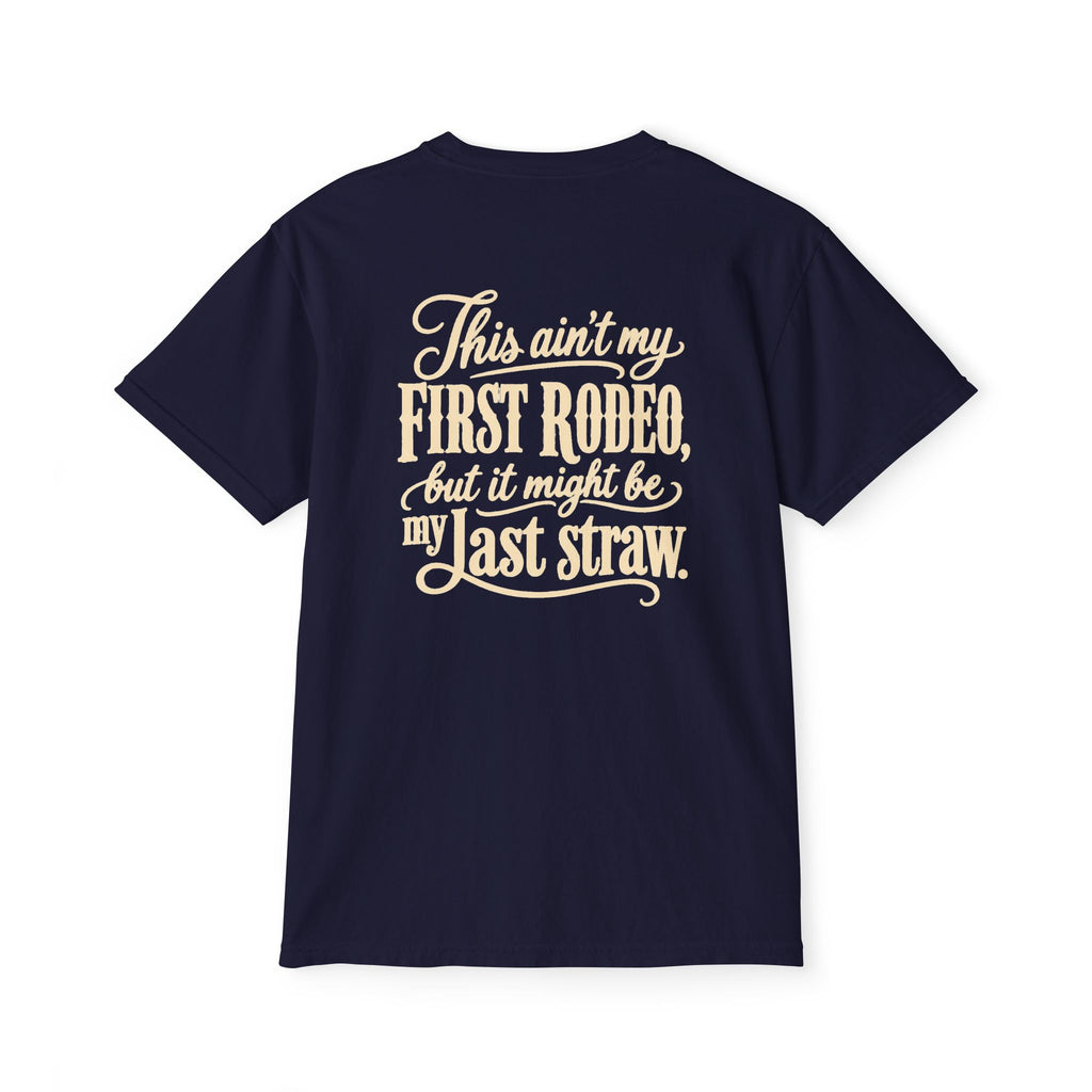 Pocket T-Shirt — "This Ain't My First Rodeo" Western Graphic Tee