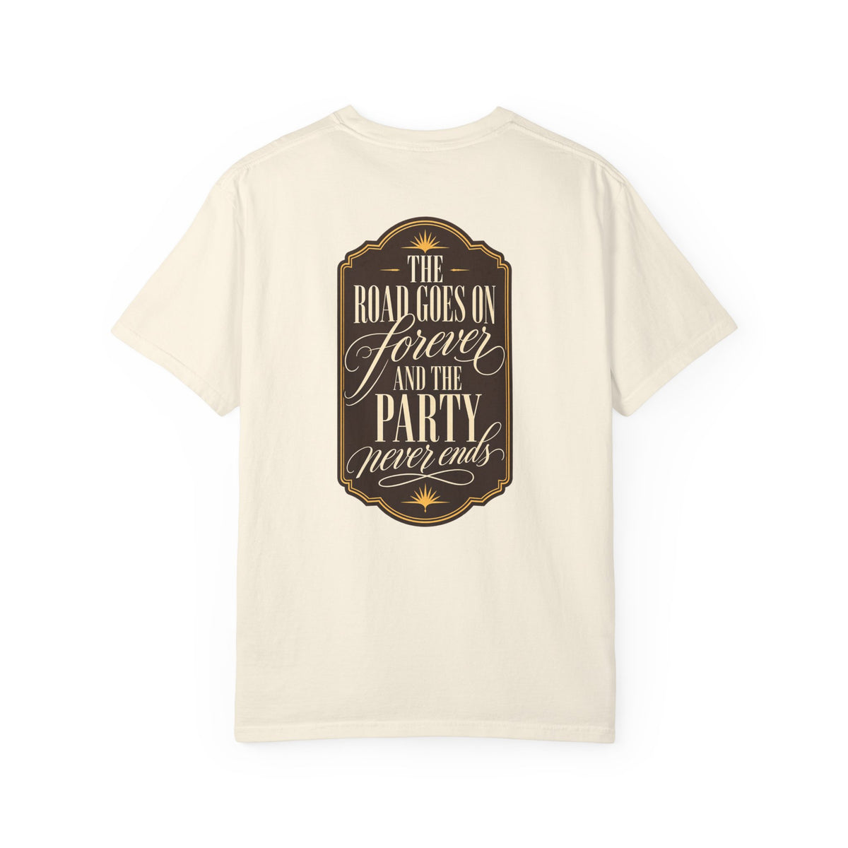 The Road Goes On Forever Party Never Ends Graphic T-Shirt