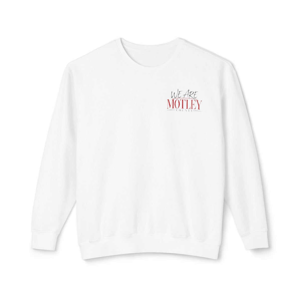 We Are Motley Crewneck Sweatshirt —  Logo Pullover
