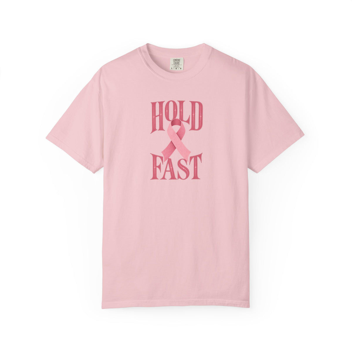 Hold Fast Pink Ribbon T‑Shirt