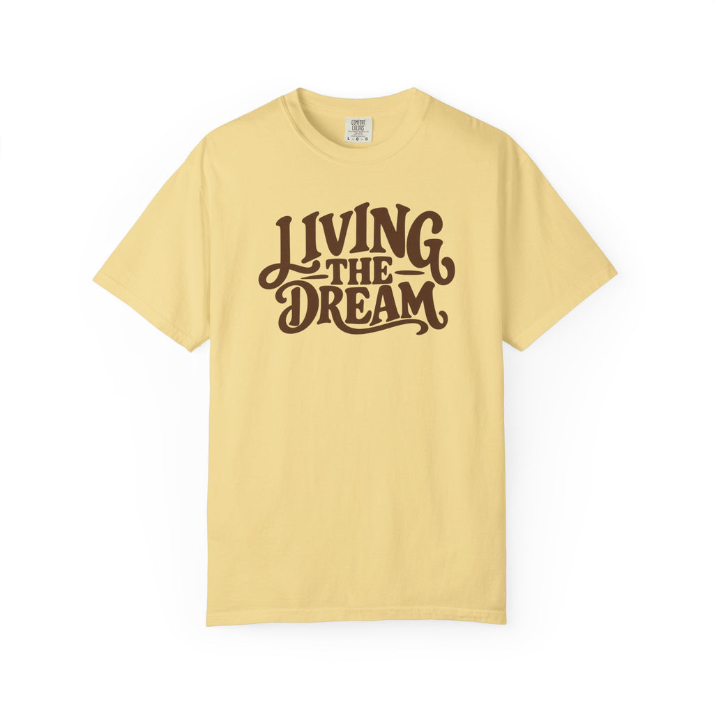 Living The Dream T-Shirt — Vintage Script Graphic Tee