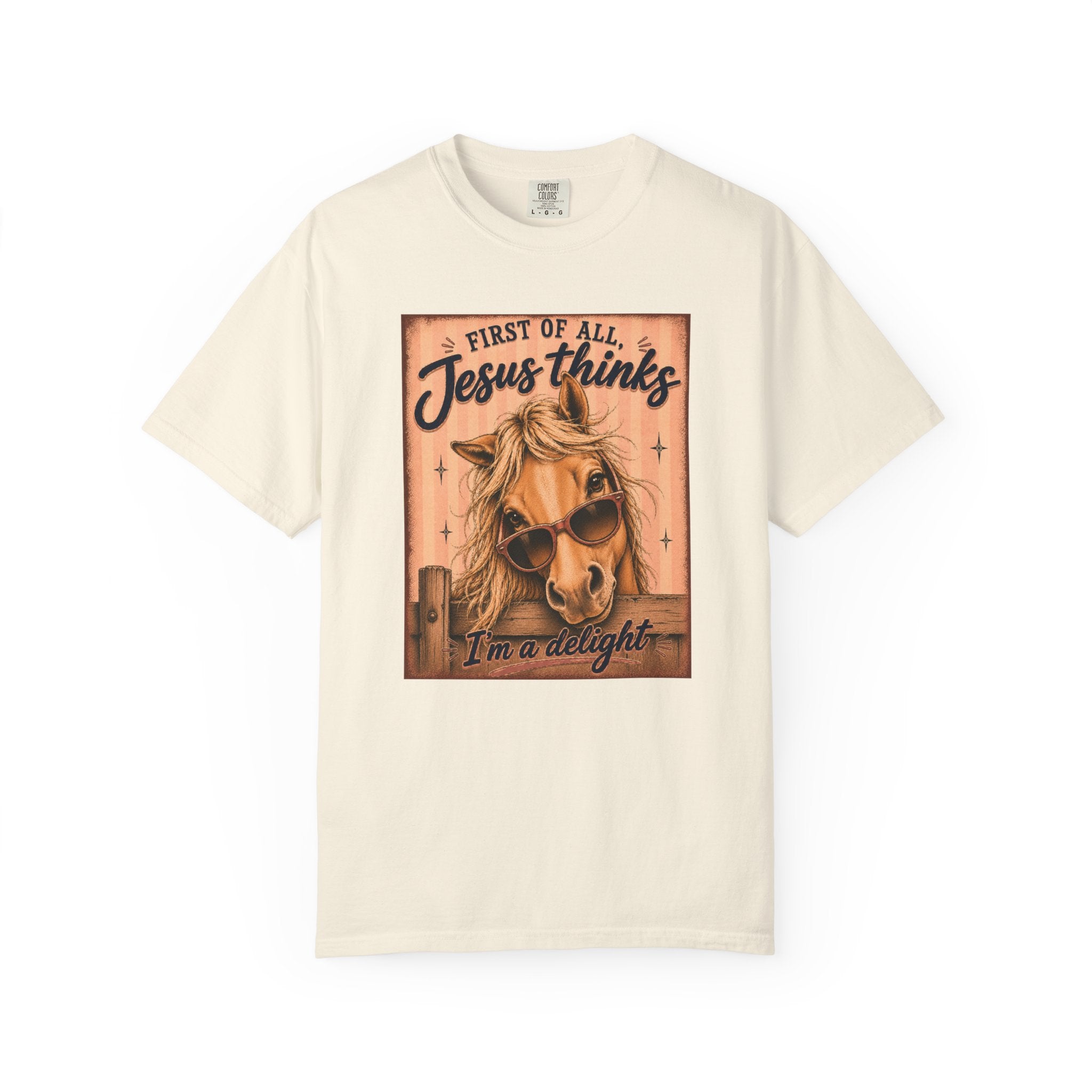 T-Shirt — "First of All Jesus Thinks I’m a Delight" Horse Graphic Christian Tee