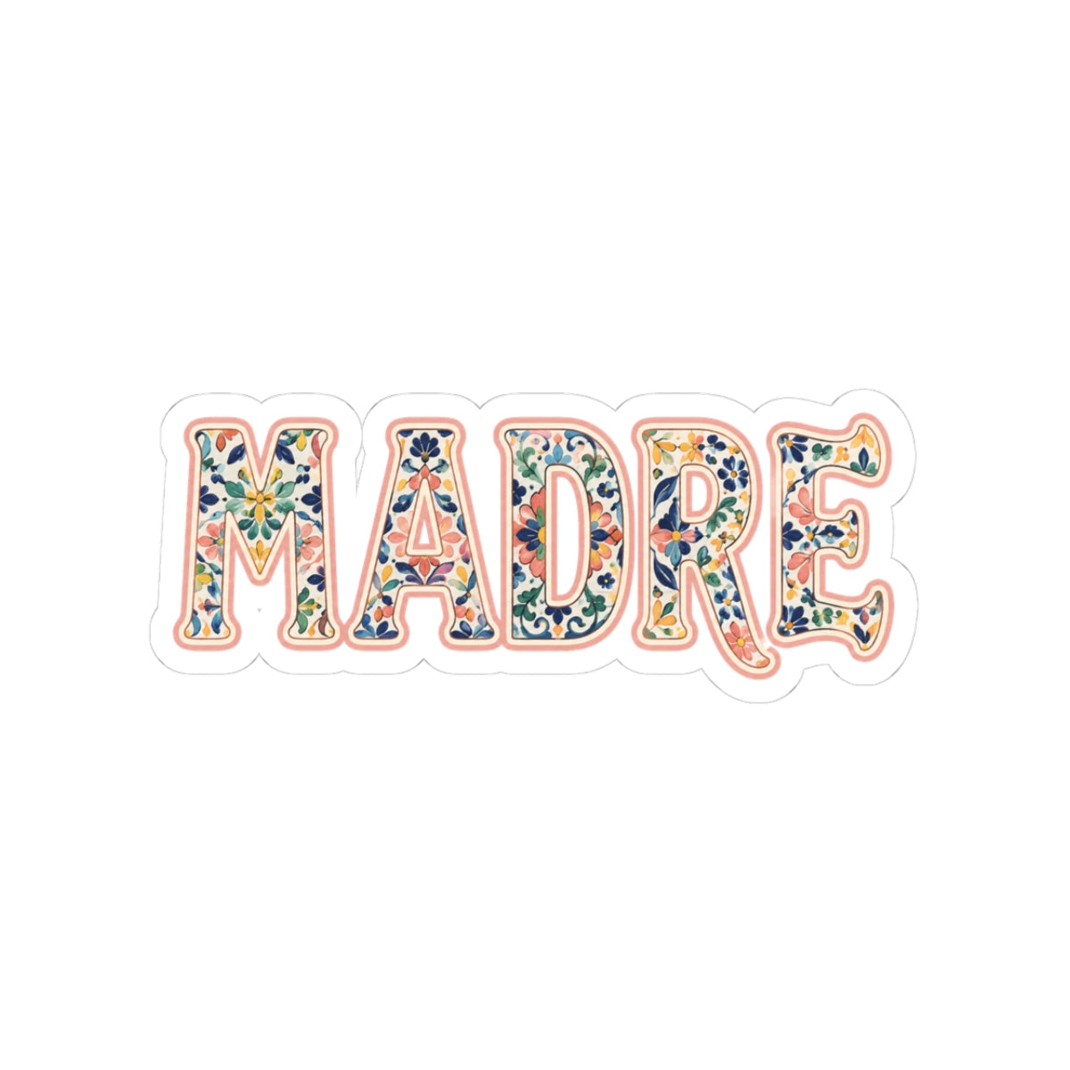 Madre Floral Sticker — Decorative Spanish 'Madre' Kiss-Cut Decal for Laptops, Water Bottles & Gifts