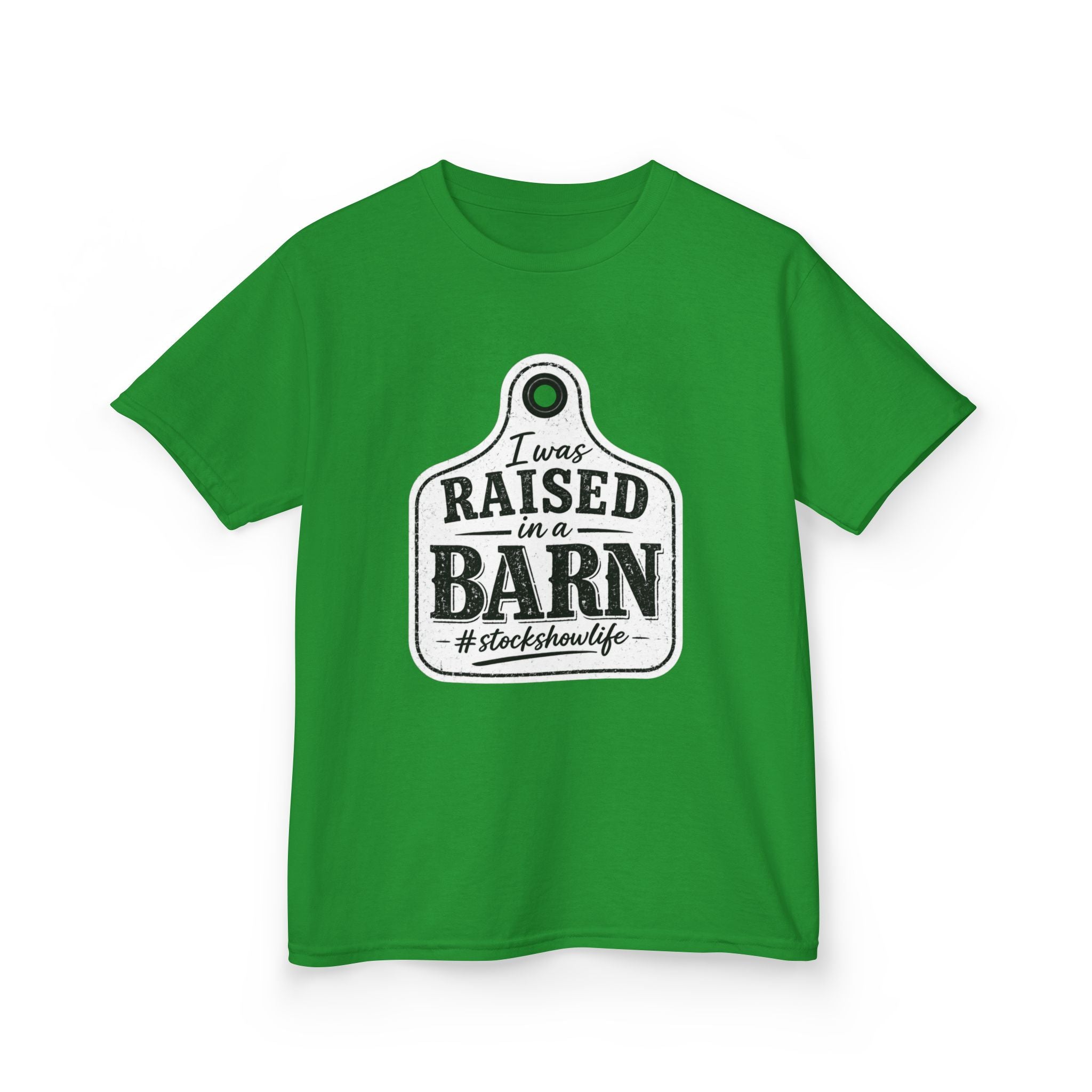 Kids Tee — "I Was Raised in a Barn" #stockshowlife T- Shirt | Ear Tag