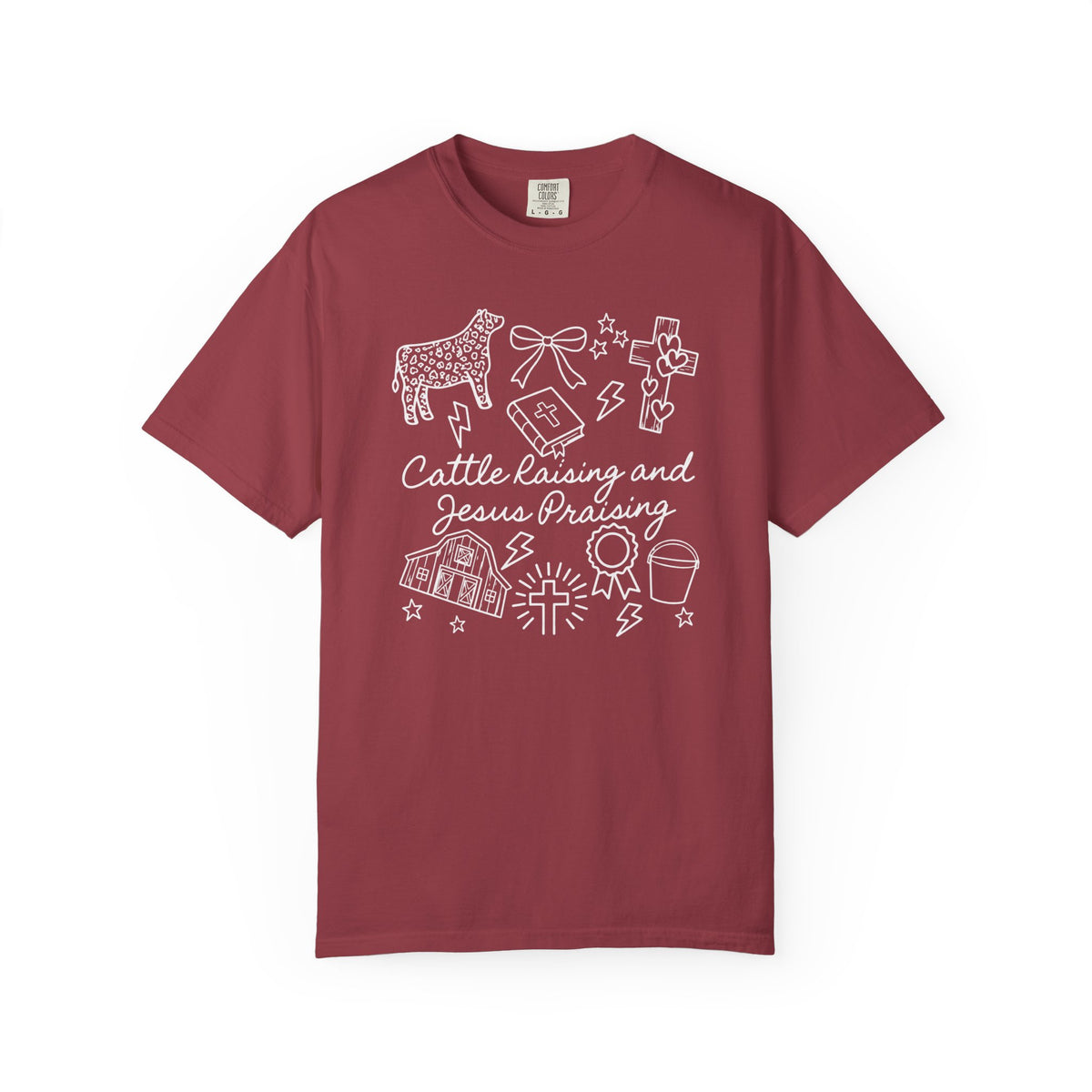 Cattle Raising and Jesus Praising T-Shirt