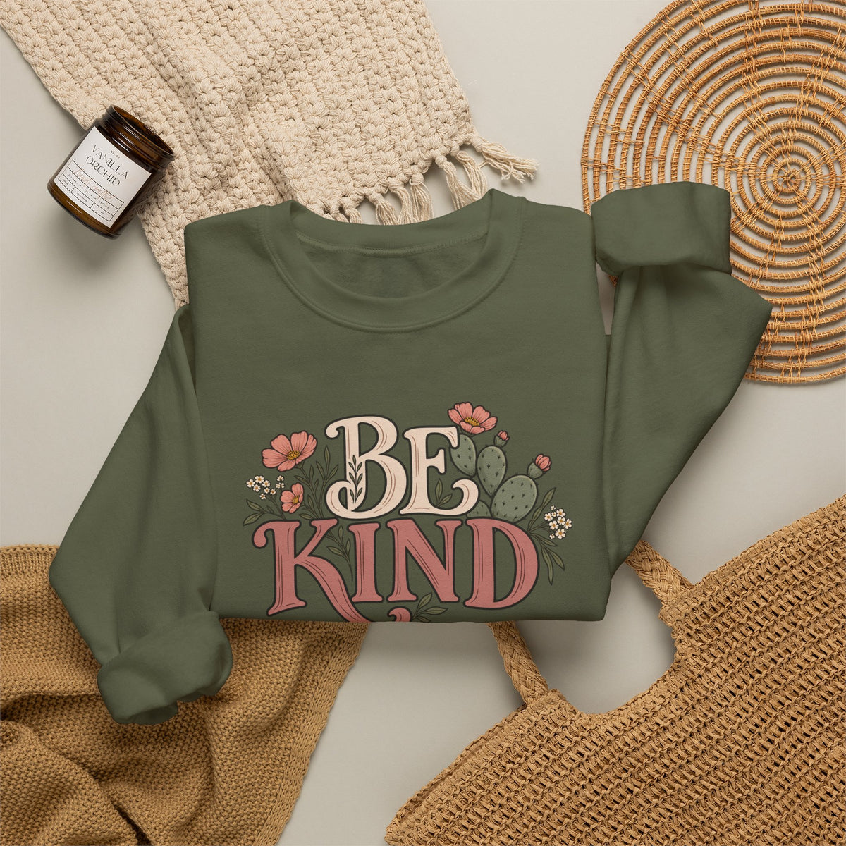 Be Kind Floral Crewneck Sweatshirt — Positive Message Cozy Pullover