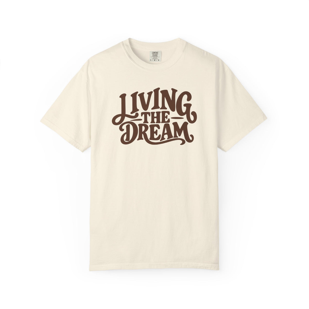 Living The Dream T-Shirt — Vintage Script Graphic Tee