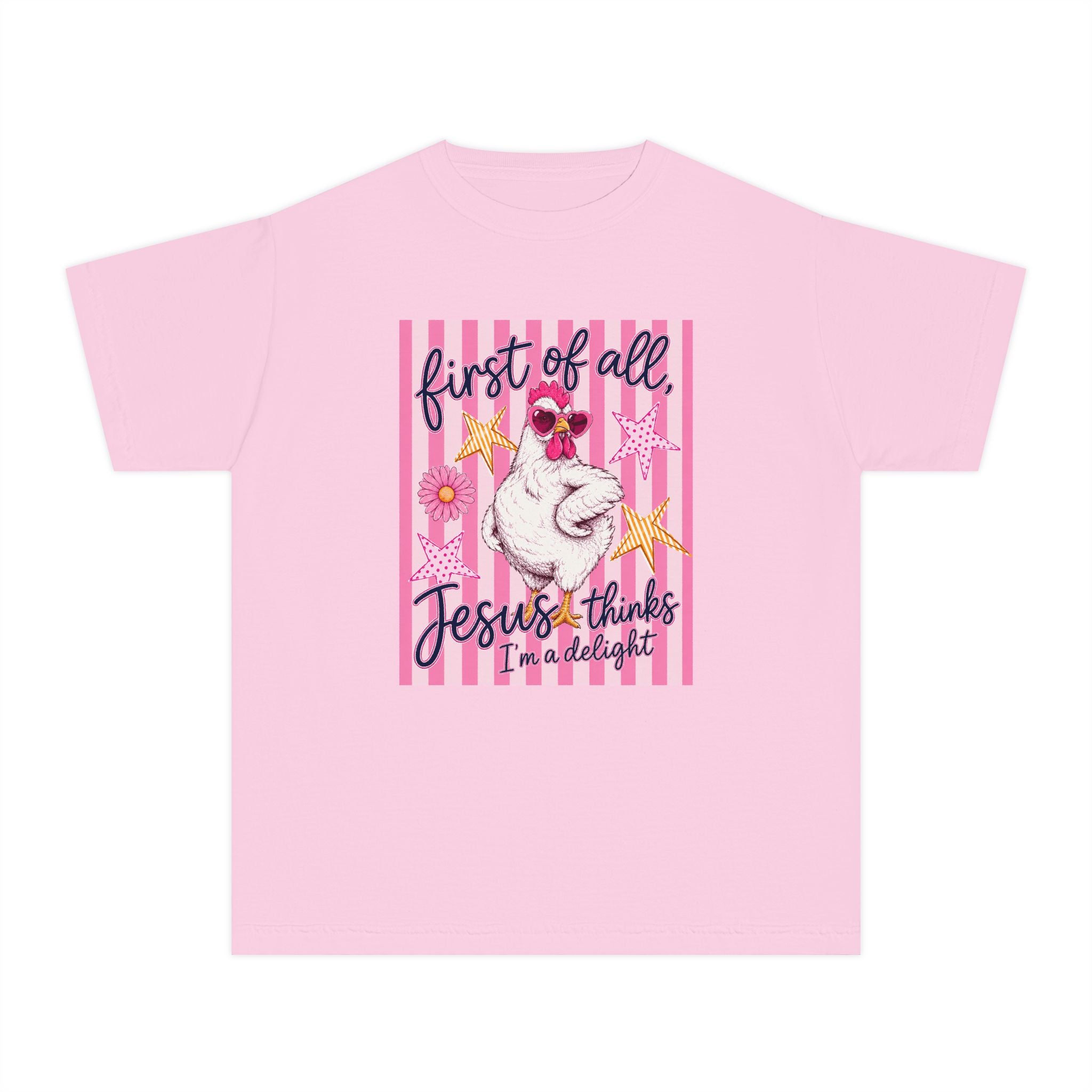 Youth Tee — “First of All Jesus Thinks I’m a Delight” Pink Chicken Graphic