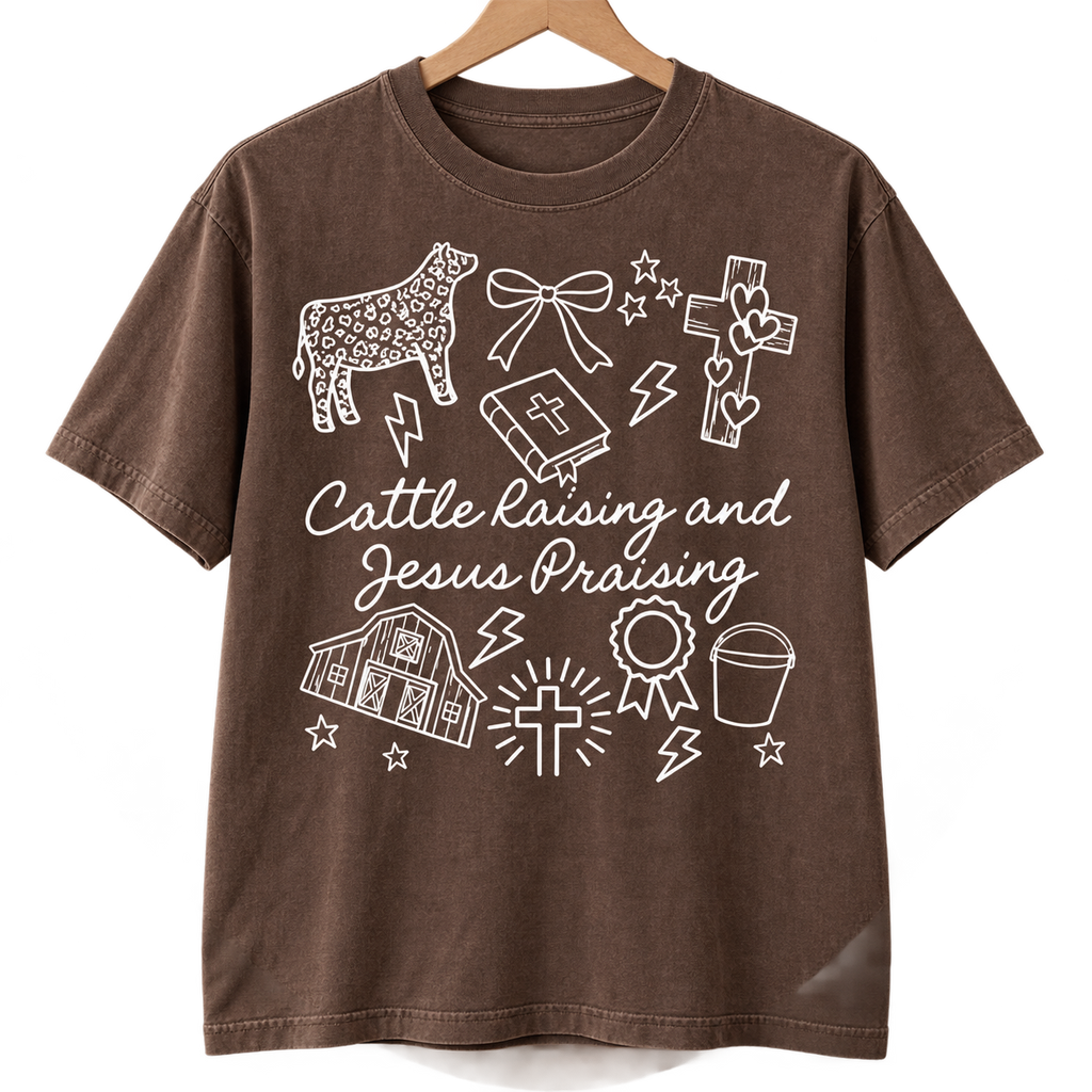 Cattle Raising and Jesus Praising T-Shirt